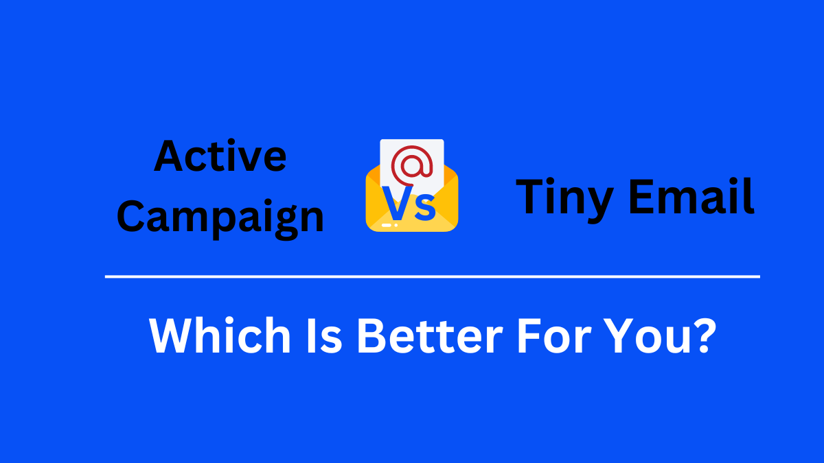 ActiveCampaign vs TinyEmail, tinyemail vs ActiveCampaign, Tinyemail and Active campaign comparison