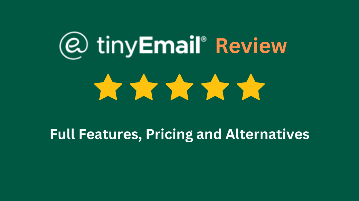 TinyEmail Review, TinyEmail pricing, TinyEmail features, TinyEmail alternatives, TinyEmail reviews